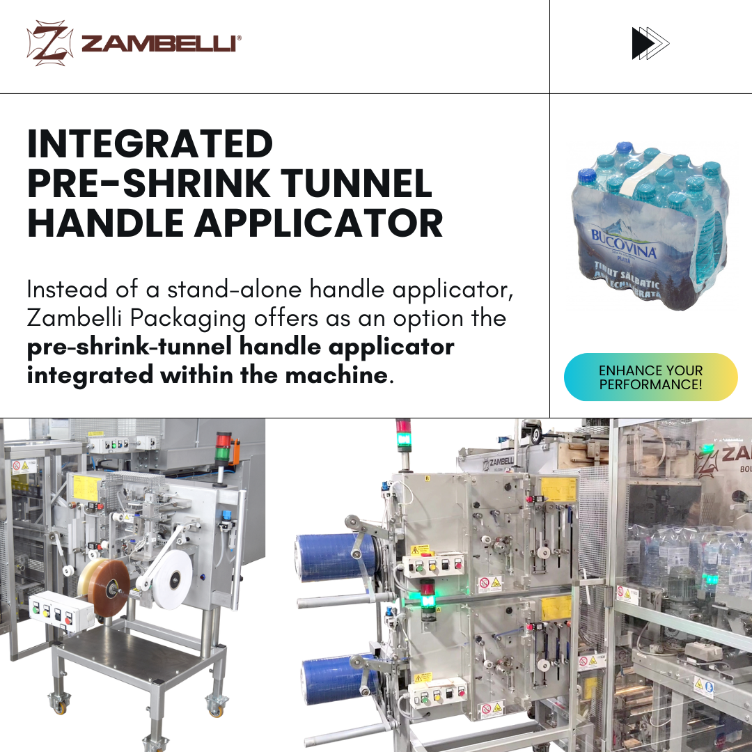 Zambelli Packaging - integrated Pre-Shrink Tunnel Handle Applicator