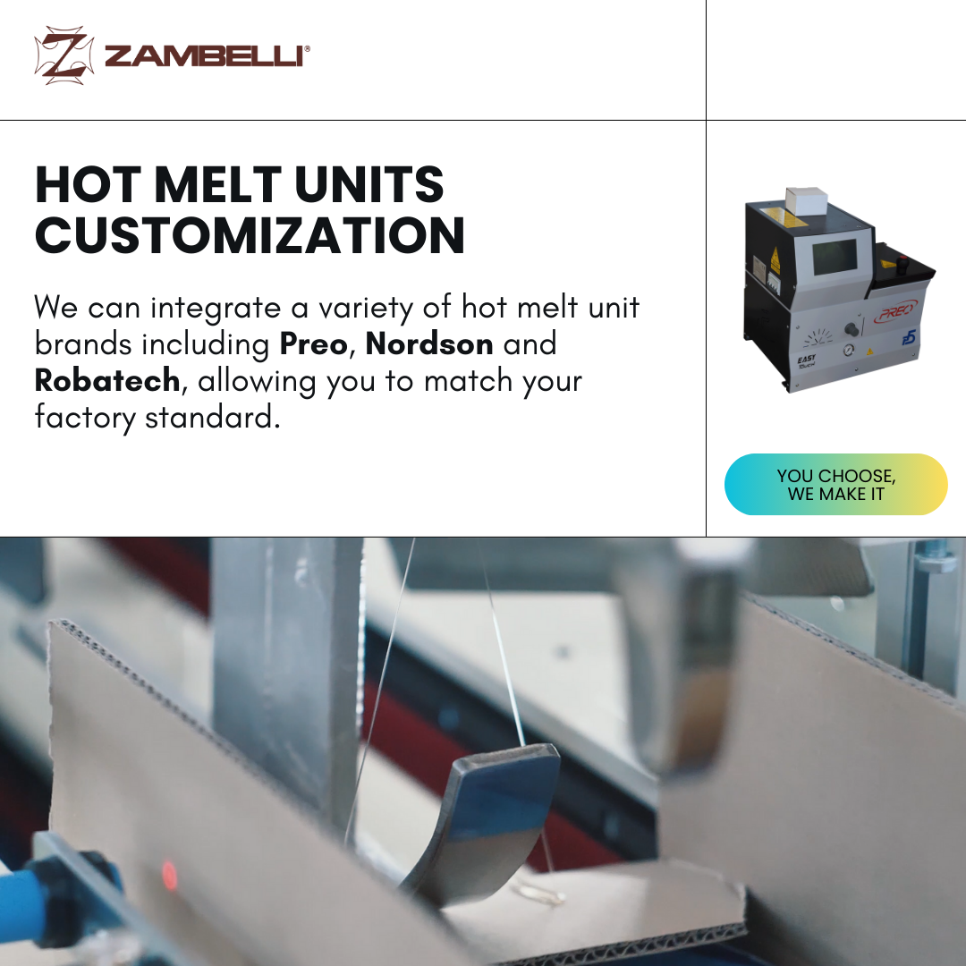 Zambelli Packaging - Hot Melt Units Customization